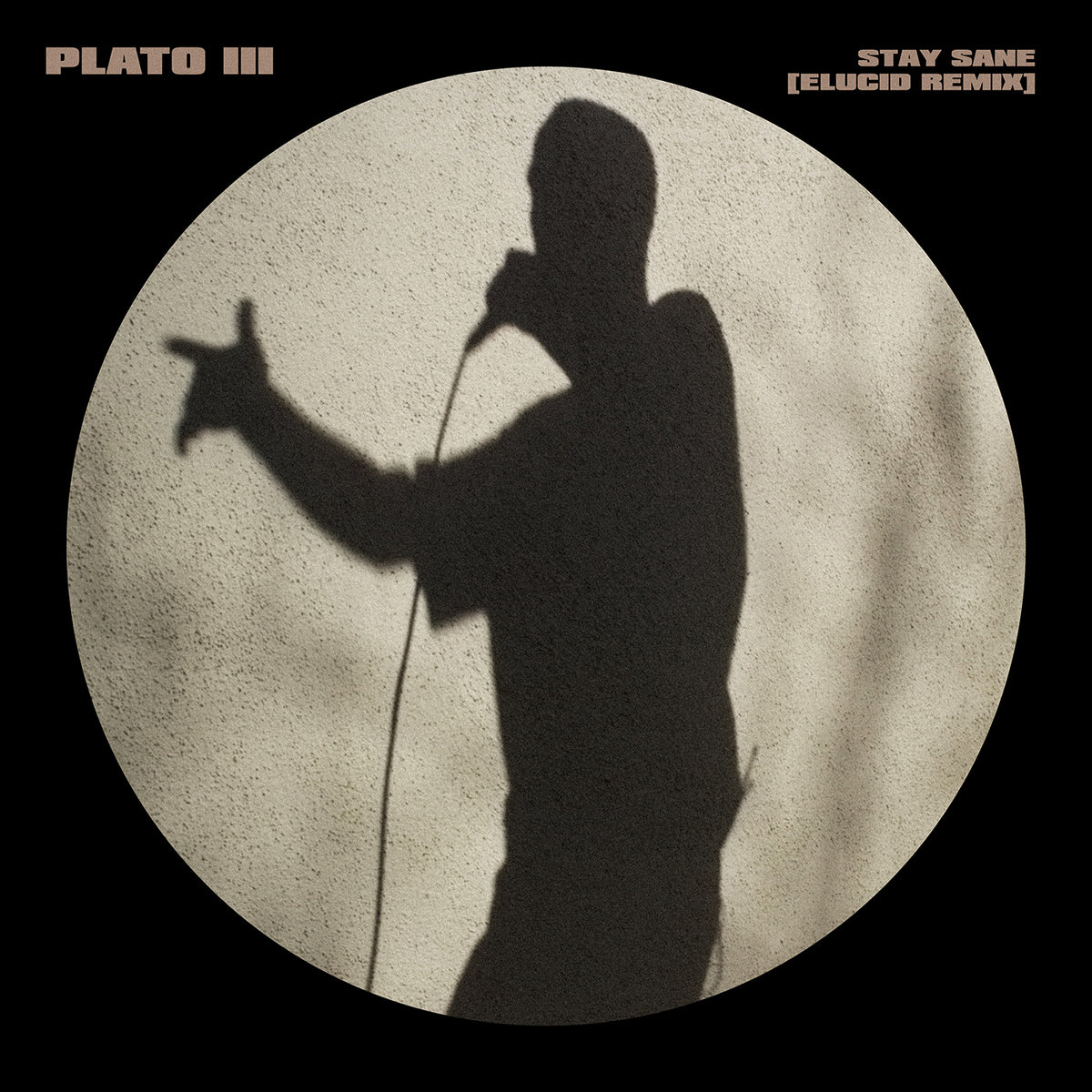 Plato III - Stay Sane Remix
