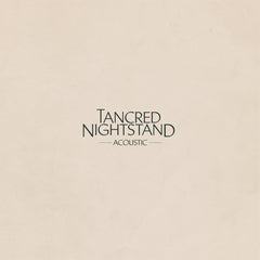 Tancred - Nightstand (Acoustic)