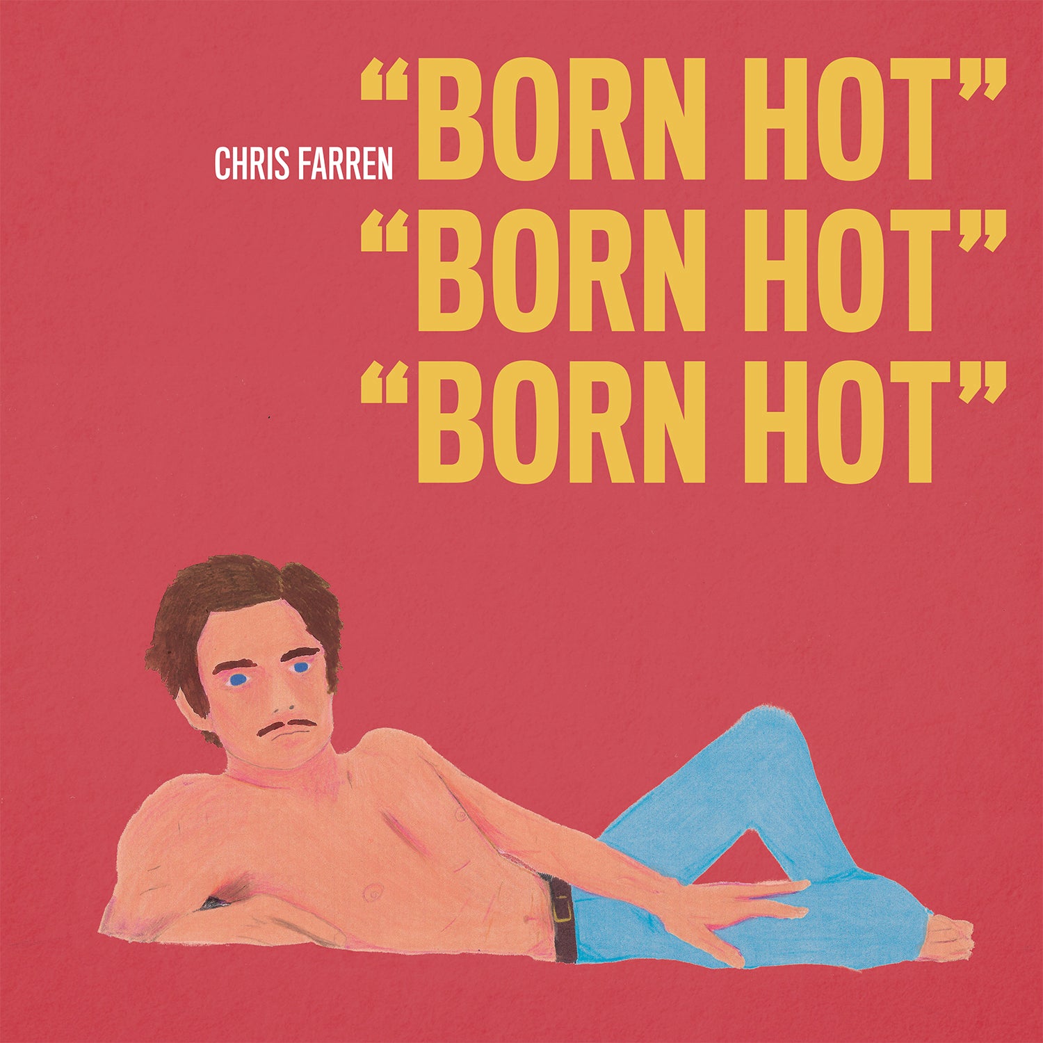 Chris Farren - Born Hot | Polyvinyl Record Co.