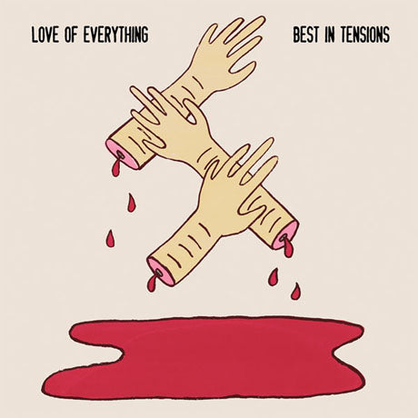 邦楽 Love&Everything Love of Everything - Best In Tensions | Polyvinyl Record Co.
