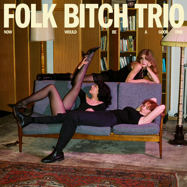 Folk Bitch Trio - Now Would Be A Good Time | Polyvinyl Record Co
