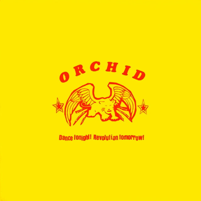 Orchid - Dance Tonight! Revolution Tomorrow! | Polyvinyl Record Co.