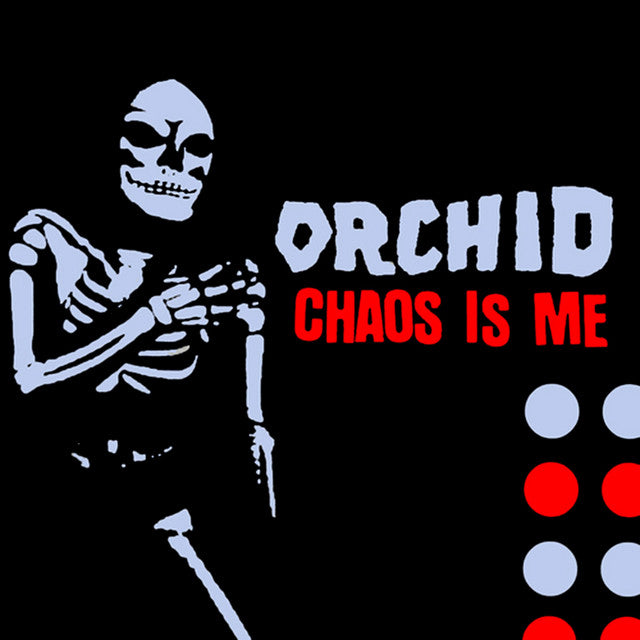 Orchid - Chaos Is Me | Polyvinyl Record Co.
