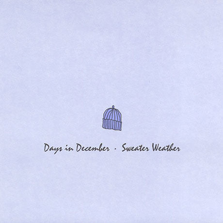 Days in December/Sweater Weather - Days in December/Sweater