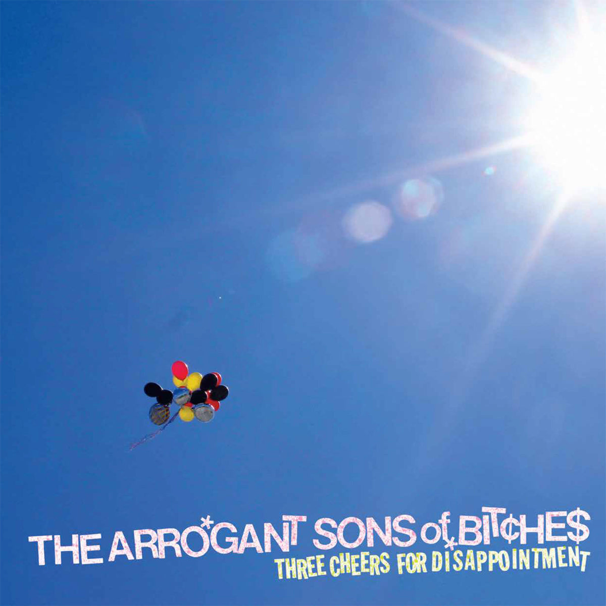The Arrogant Sons of Bitches - Three Cheers for Disappointment (Garage Sale Vinyl - Moderate))