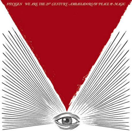 Foxygen We Are the 21st Century LP 貴重盤 Foxygen - We Are the 21st Century Ambassadors of Peace & Magic