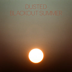 Dusted - Blackout Summer