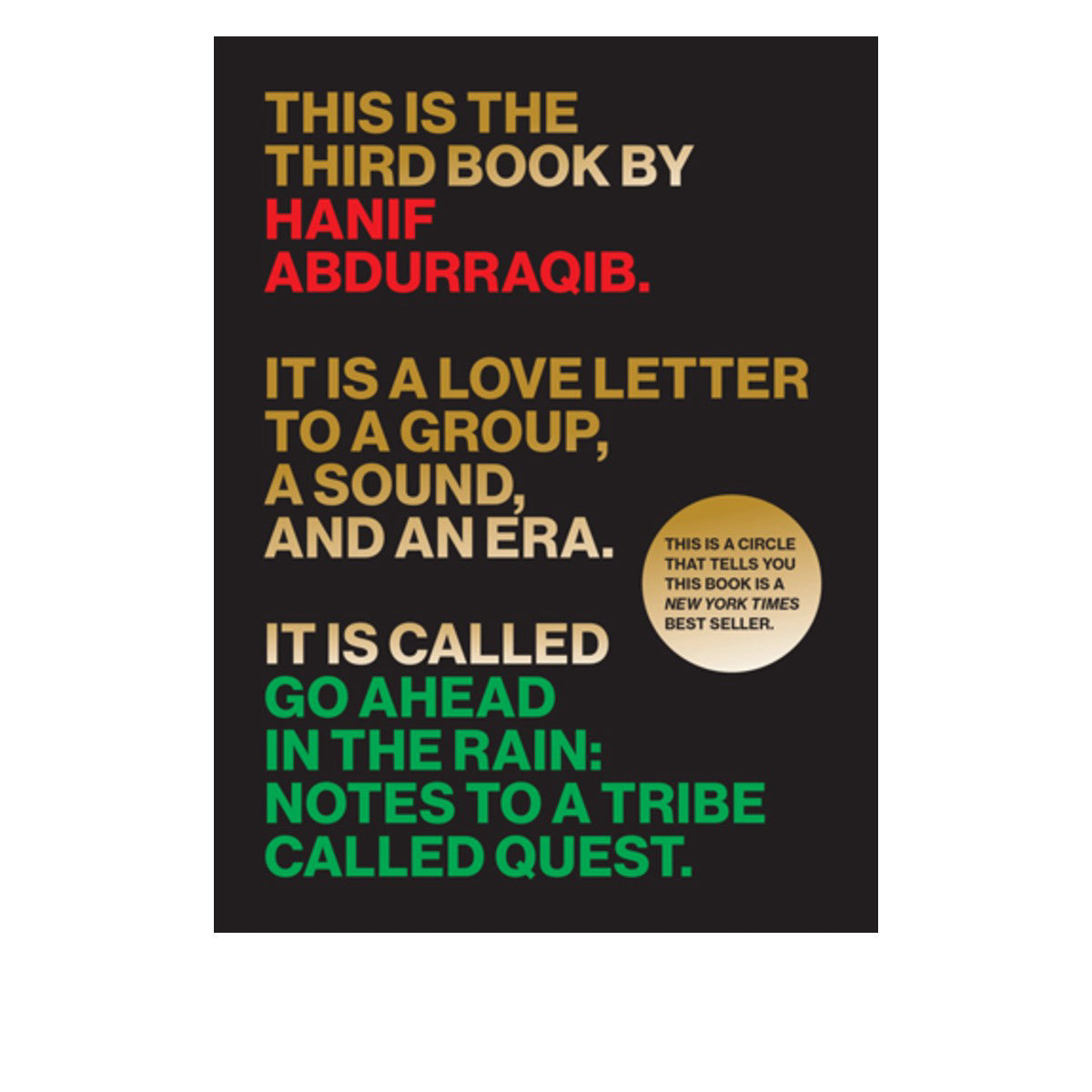 Hanif Abdurraqib - Go Ahead in the Rain: Notes to A Tribe Called Quest