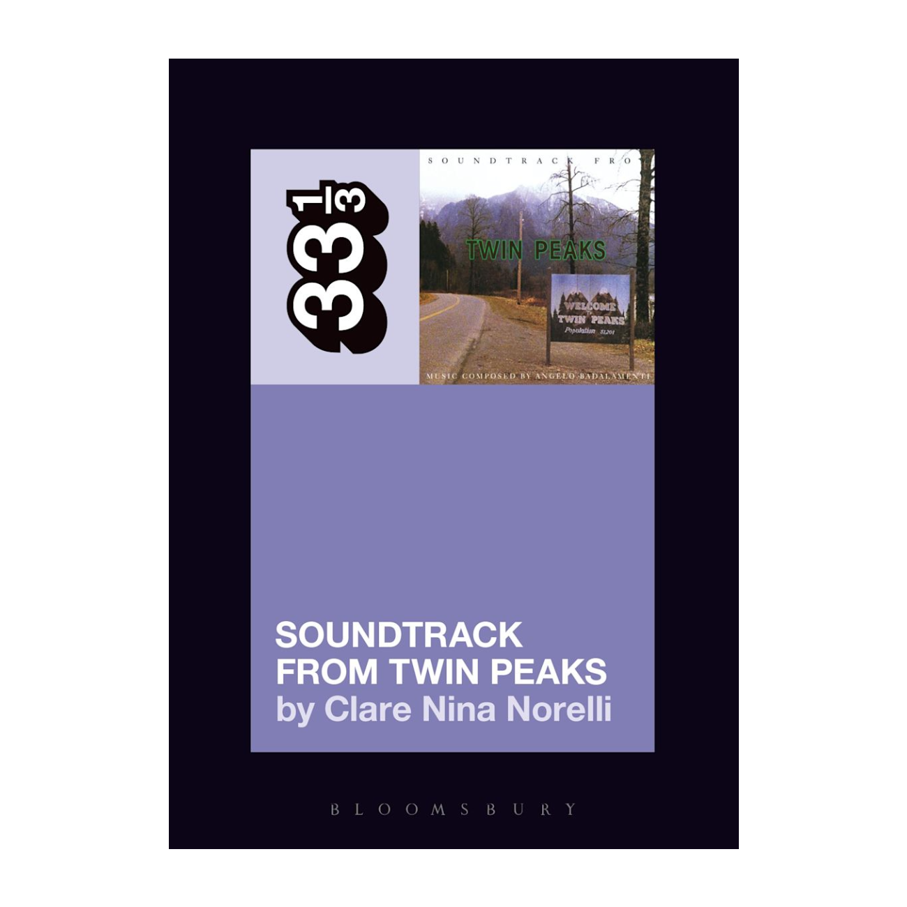 33 1/3 - Angelo Badalamenti's Soundtrack from Twin Peaks (33 1/3 #120)