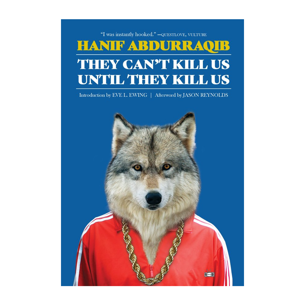 Hanif Abdurraqib - They Can't Kill Us Until They Kill Us