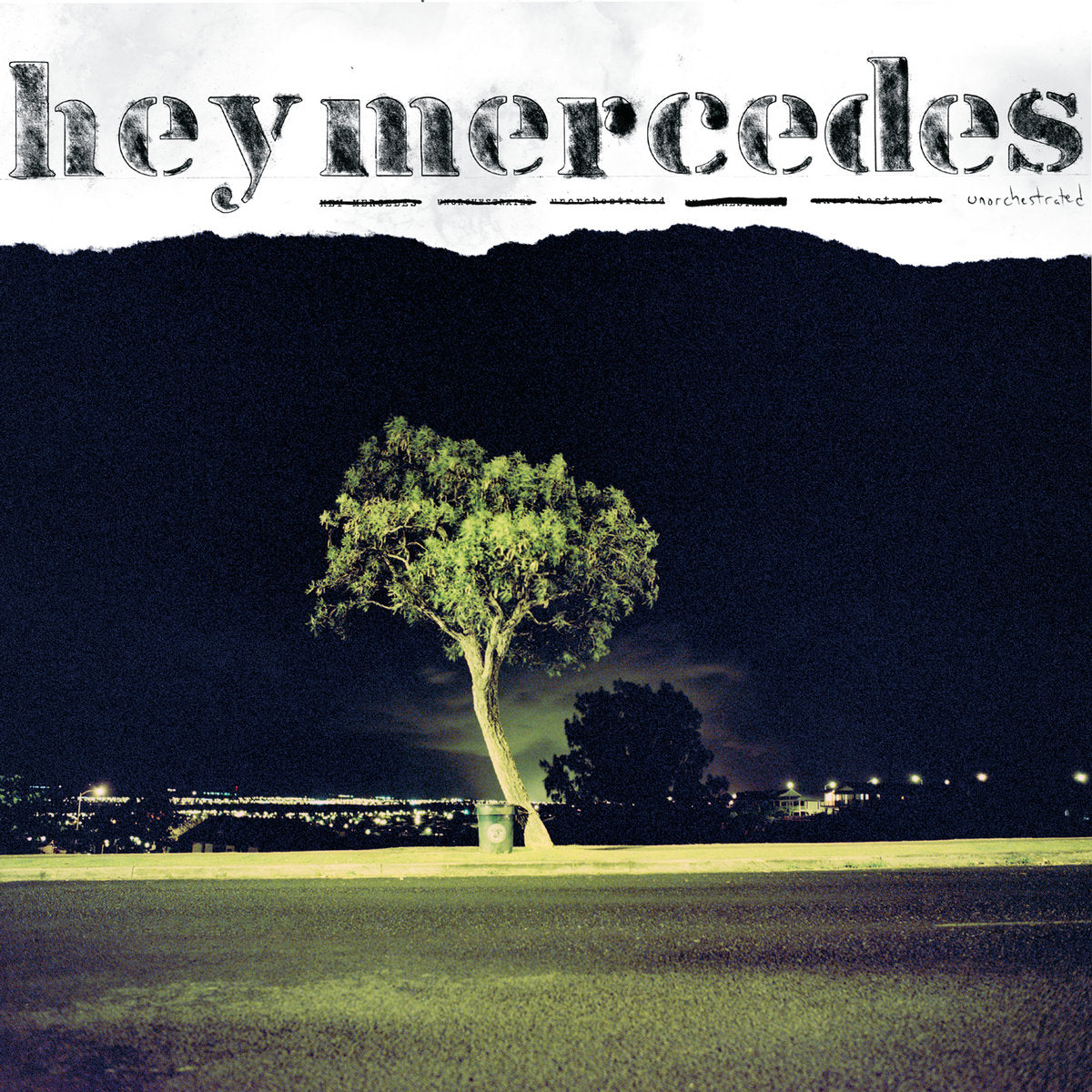 Hey Mercedes - Unorchestrated