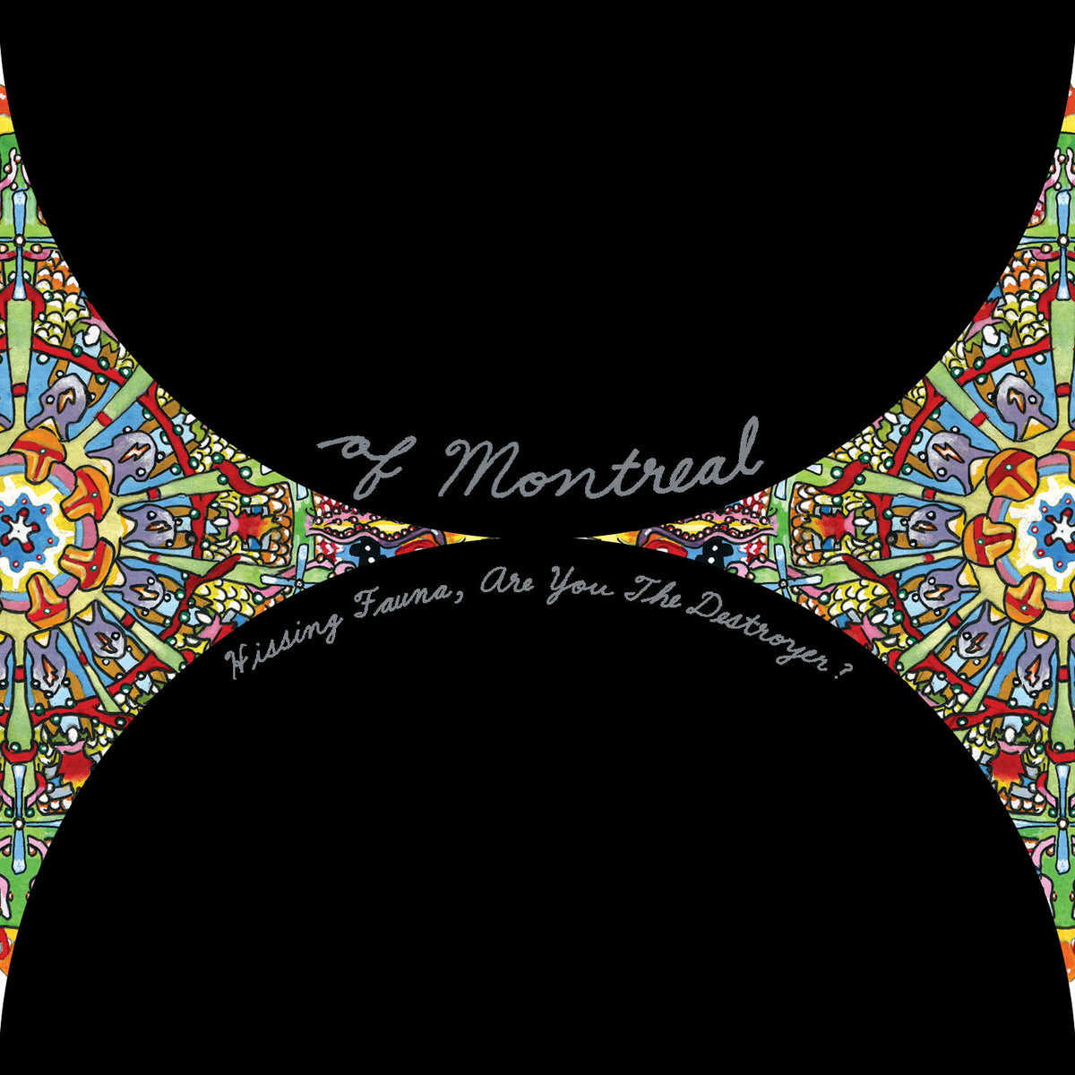 of Montreal - Hissing Fauna, Are You the Destroyer?
