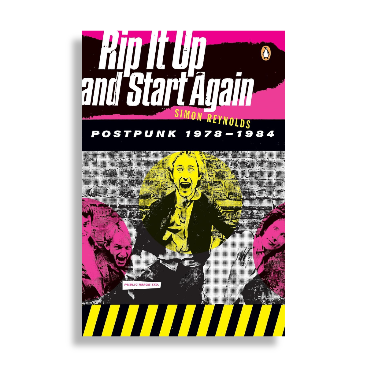 Simon Reynolds - Rip It Up and Start Again: Postpunk 1978-1984