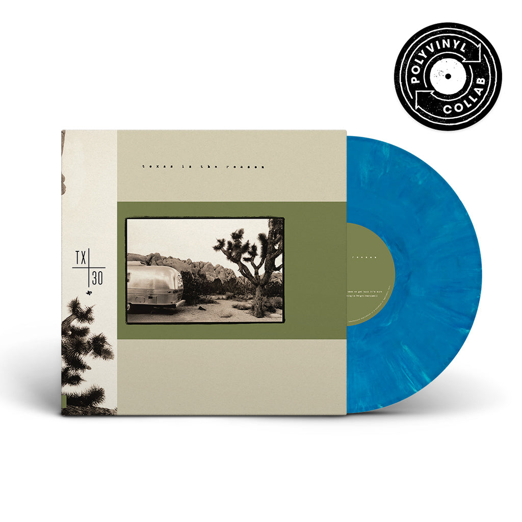 Texas Is The Reason - Texas Is The Reason (TX30 Special Edition)