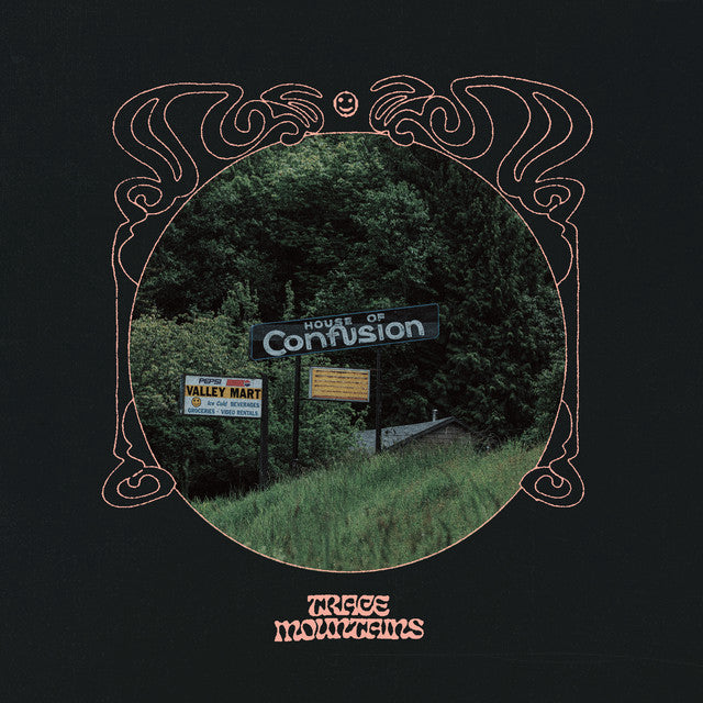 Trace Mountains - HOUSE OF CONFUSION (Garage Sale)