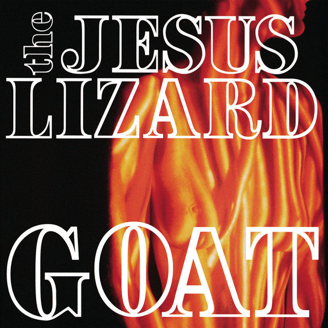 The Jesus Lizard - Goat | Polyvinyl Record Co.