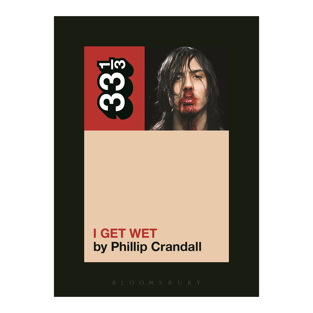 33 1/3 - Andrew W.K.'s "I Get Wet" (33 1/3 #89)