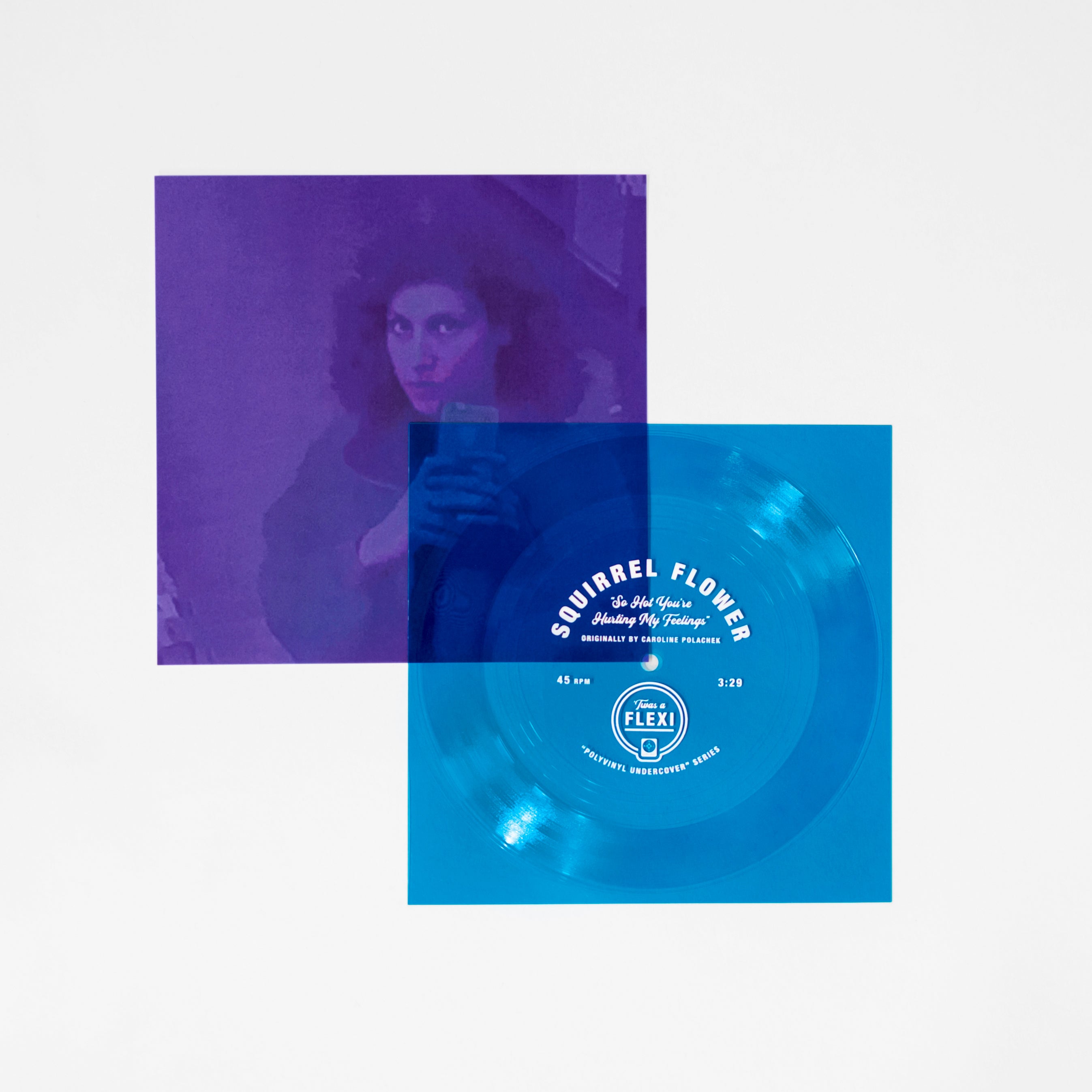 Squirrel Flower - So Hot You're Hurting My Feelings 7 Flexi (Garage Sale Blue Vinyl)