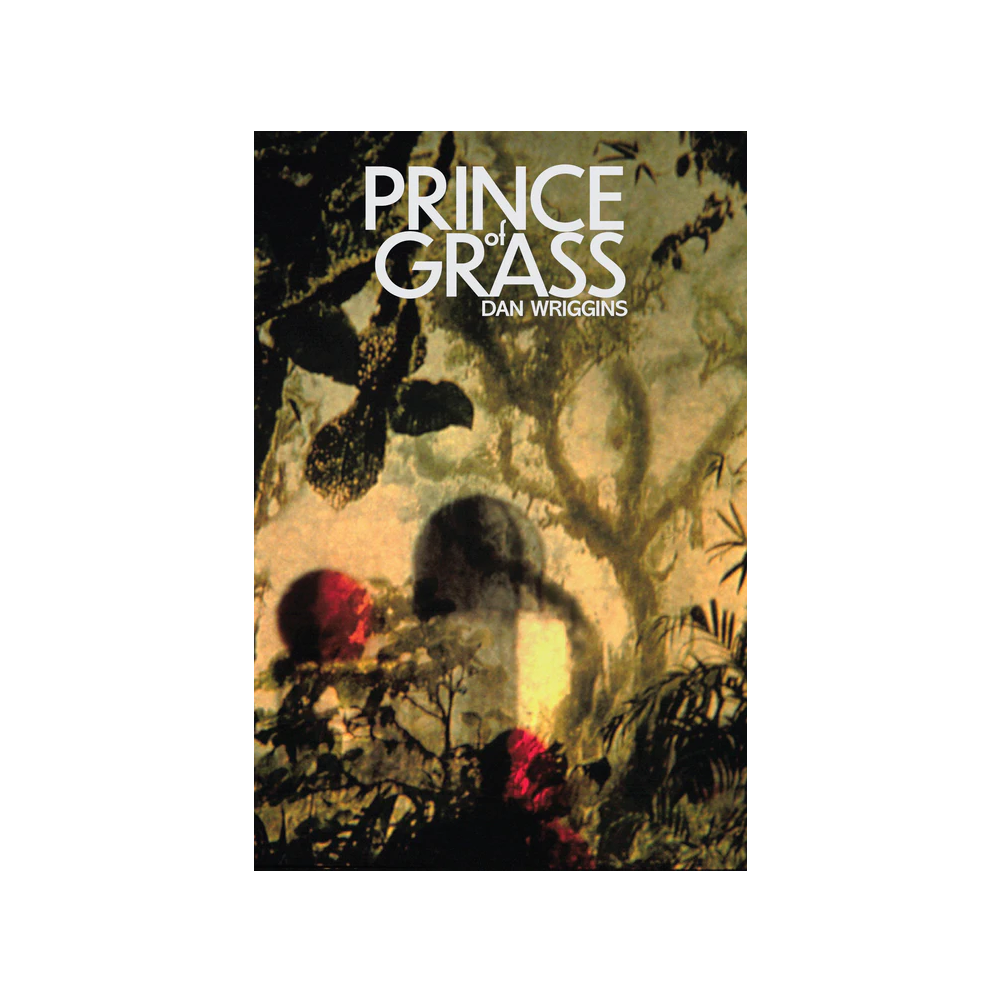 Dan Wriggins - Prince of Grass (Garage Sale)