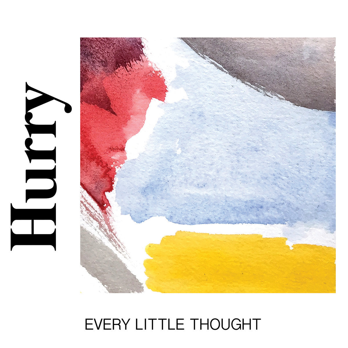 Hurry - Every Little Thought (Garage Sale)