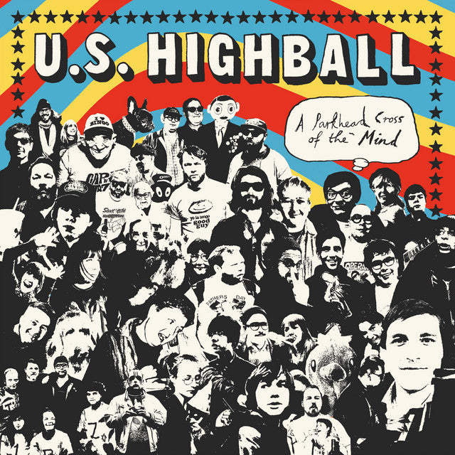 U.S. Highball - A Parkhead Cross of the Mind (Garage Sale)
