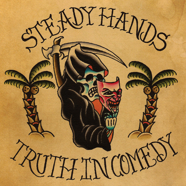 Steady Hands - Truth In Comedy (Garage Sale)