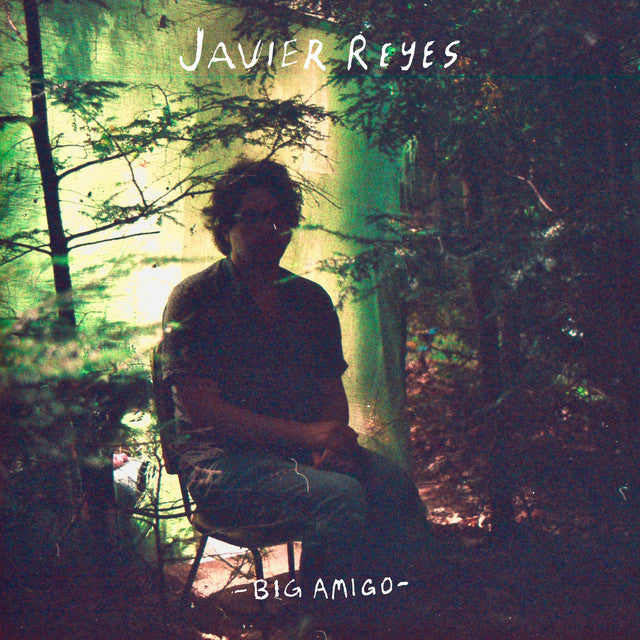 Javier Reyes - Big Amigo