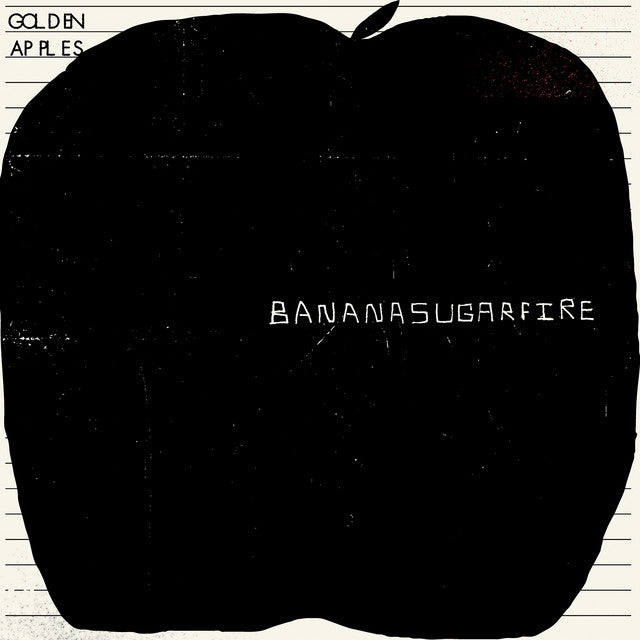 Golden Apples - Bananasugarfire (Garage Sale)