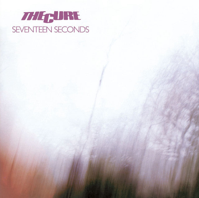 The Cure - Seventeen Seconds
